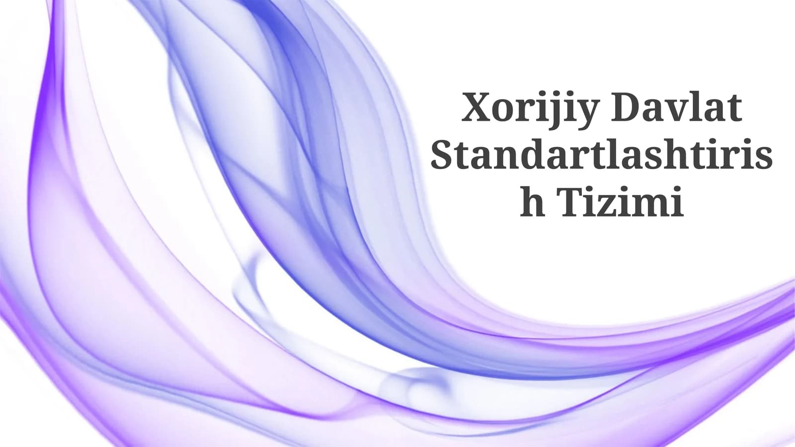 Xorijiy Davlat Standartlashtirish Tizimi