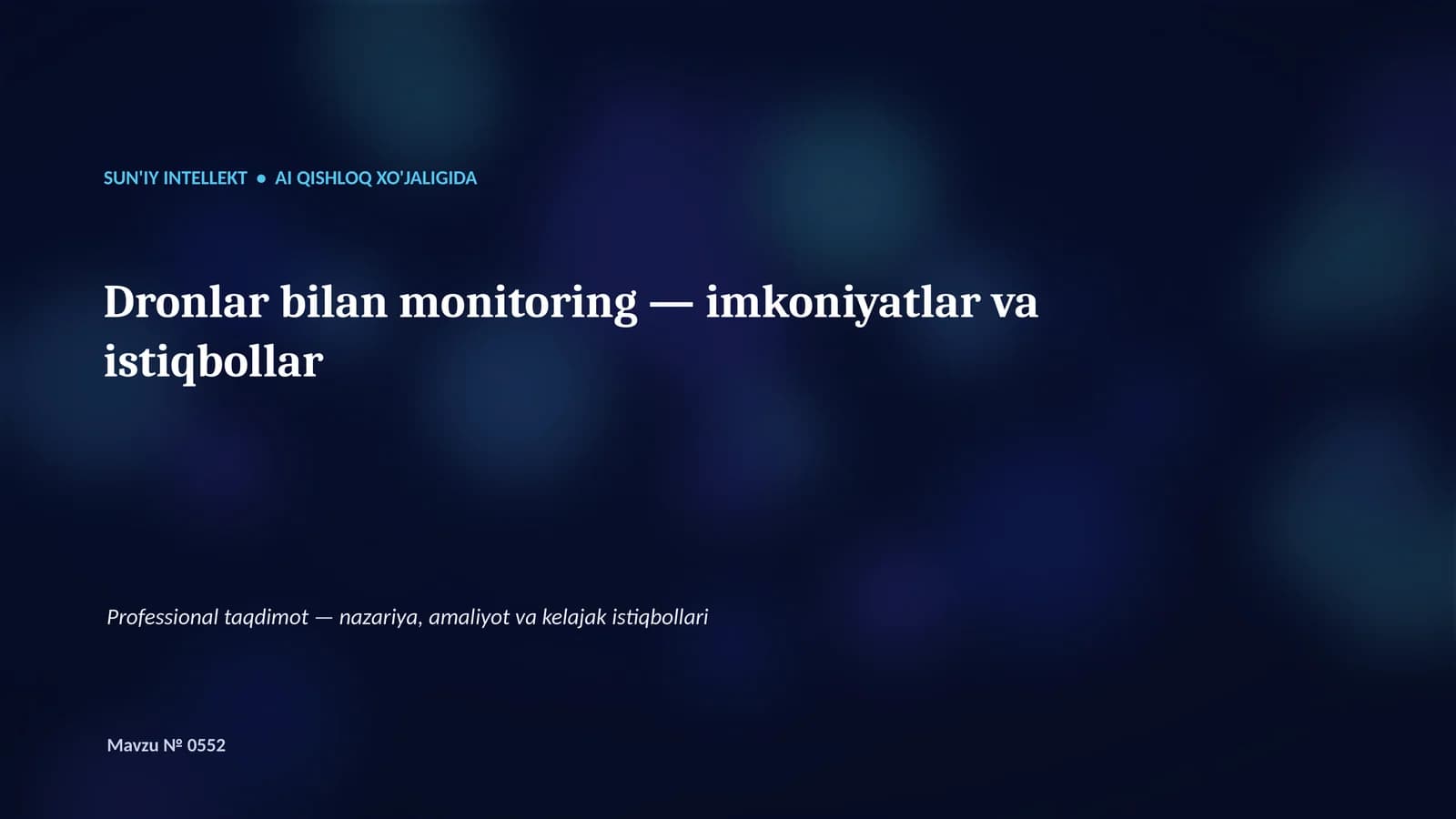 SUN'IY INTELLEKT • AI QISHLOQ XO'JALIGIDA