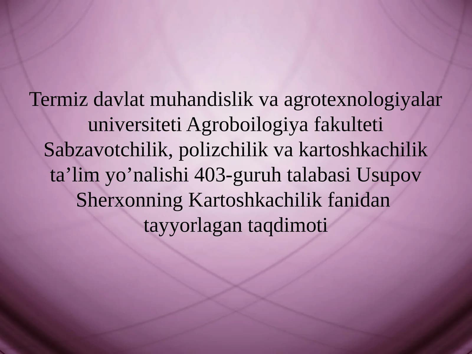 Kartoshkachilik fanidantayyorlagan taqdimot