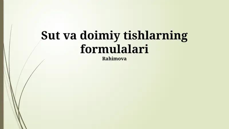 Sut va doimiy tishlarning formulalari
