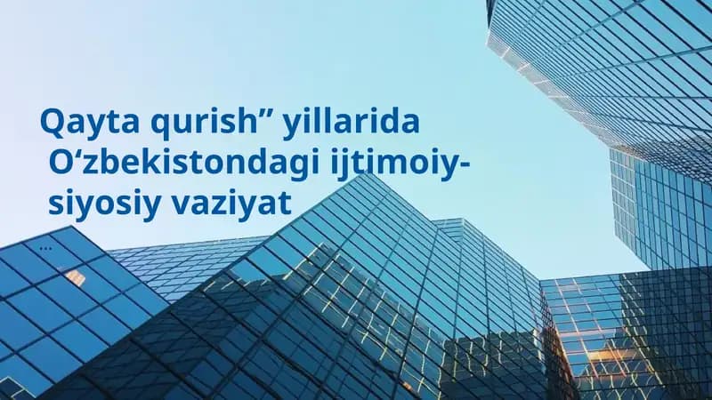 Qayta Qurish Jarayonining Asosiy Maqsadlari
