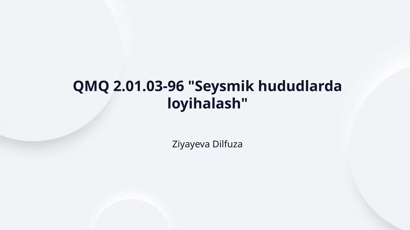 QMQ 2.01.03-96 "Seysmik hududlarda loyihalash"