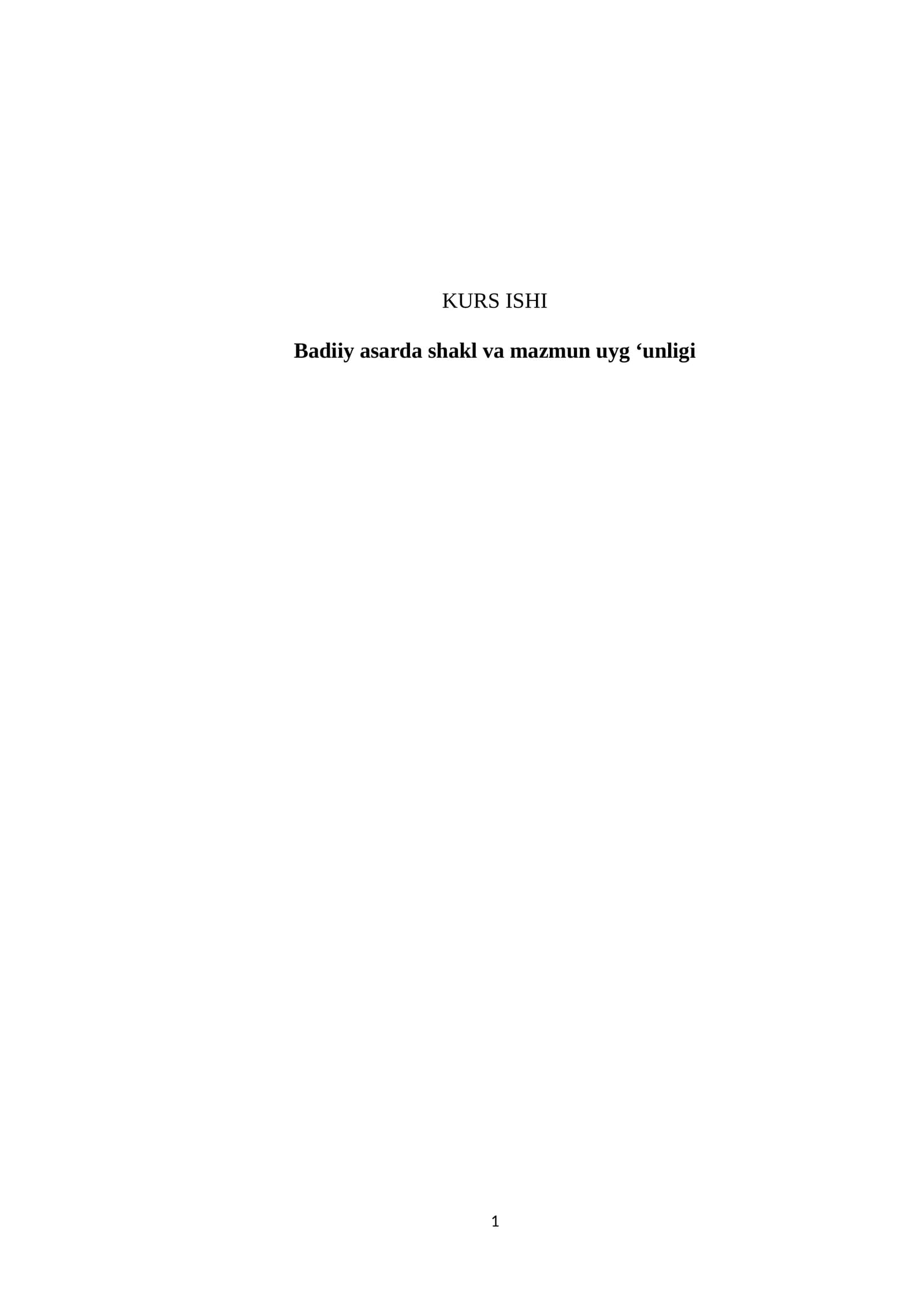 Badiiy asarda shakl va mazmun uyg ‘unligi