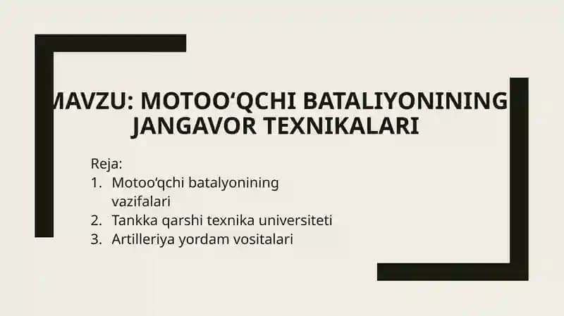 Motooʻqchi bataliyonining jangavor texnikalari