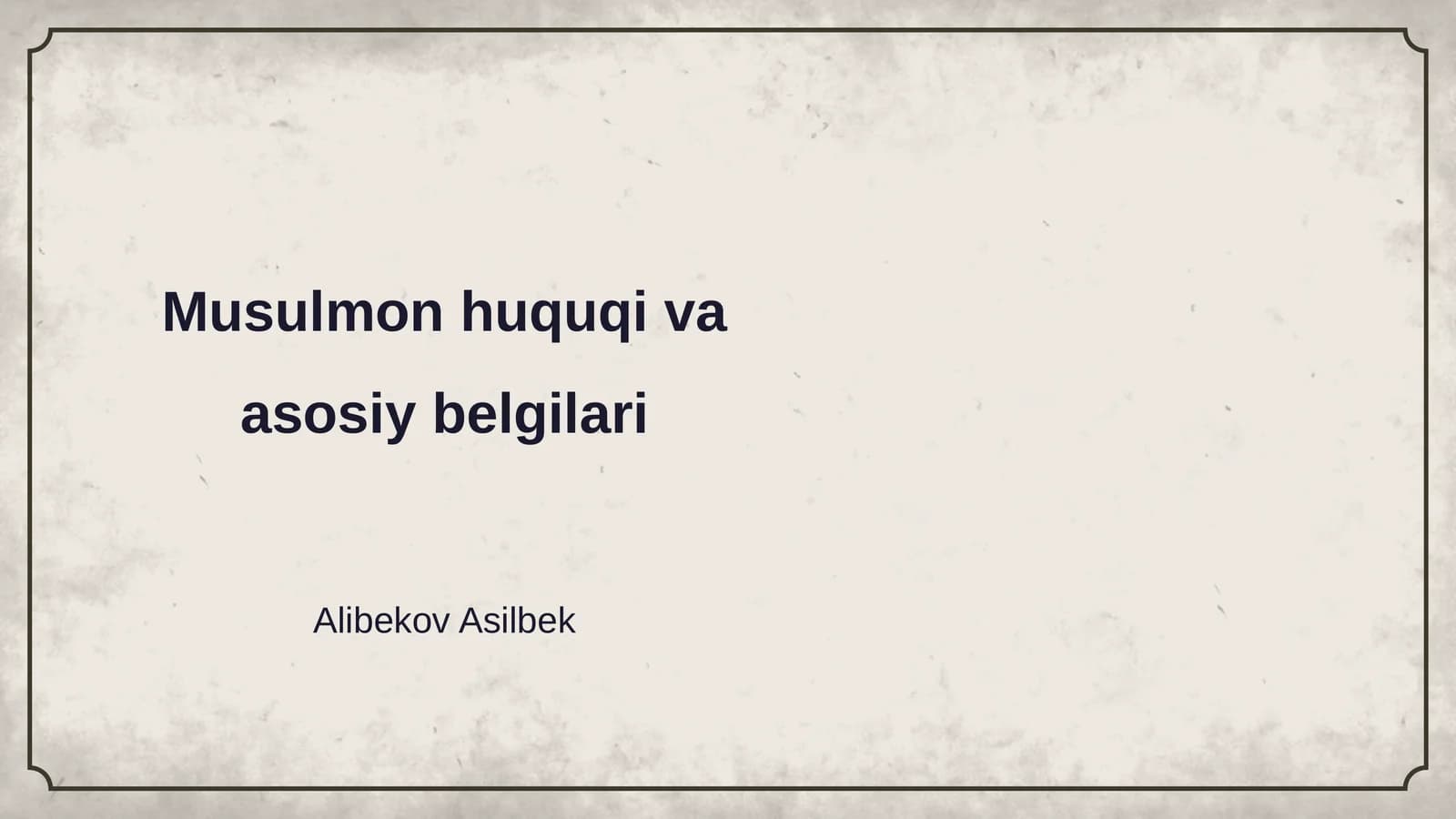 Musulmon huquqi va asosiy belgilari