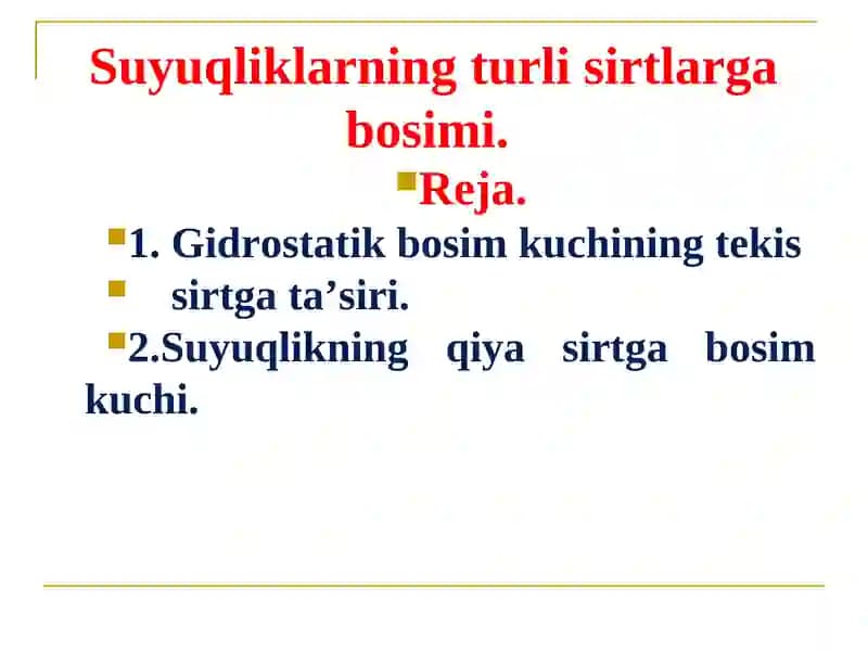 Suyuqliklarning turli sirtlarga bosimi