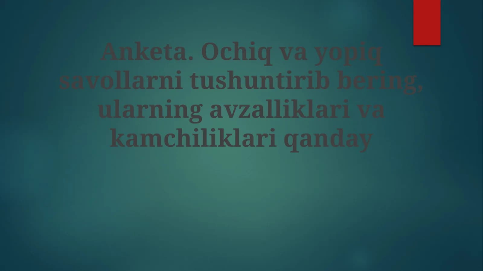 Anketa.Ochiq savol
