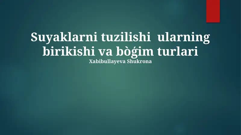 Suyaklarni tuzilishi va bòģim turlari