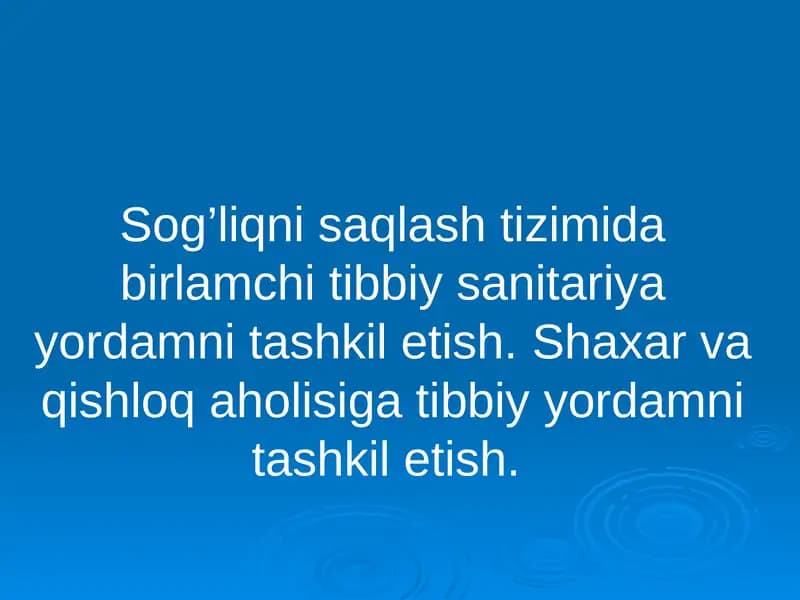 Sog’liqni saqlash tizimida birlamchi tibbiy sanitariya yordamni tashkil etish. Shaxar va qishloq aholisiga tibbiy yordamni tashkil etish.