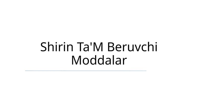 Shirin Ta'M Beruvchi Moddalar