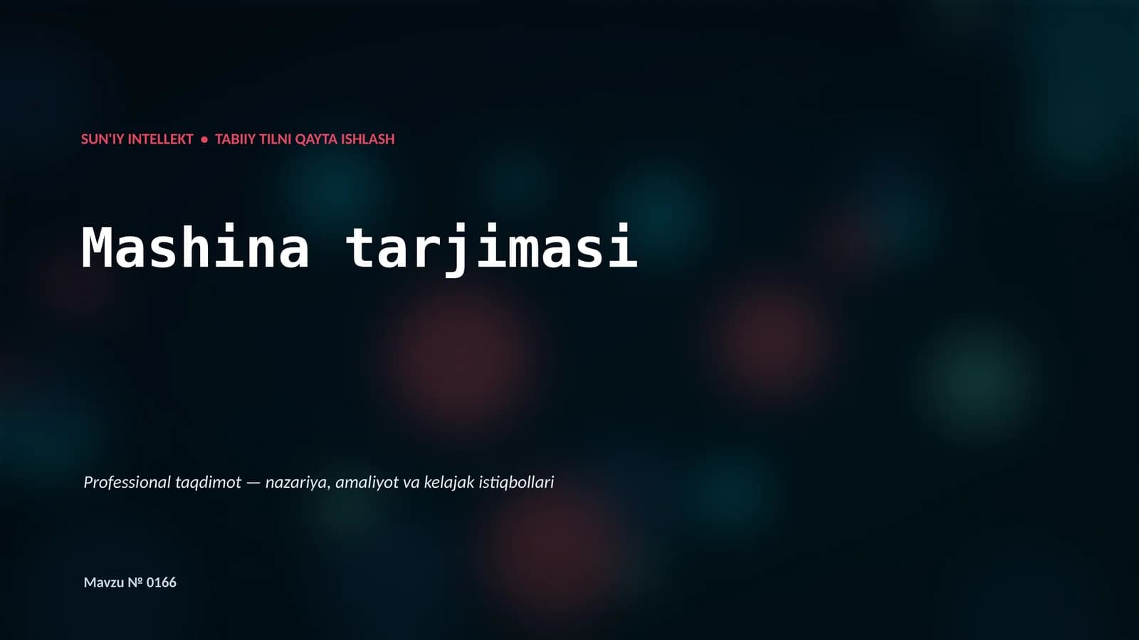 SUN'IY INTELLEKT • TABIIY TILNI QAYTA ISHLASH
