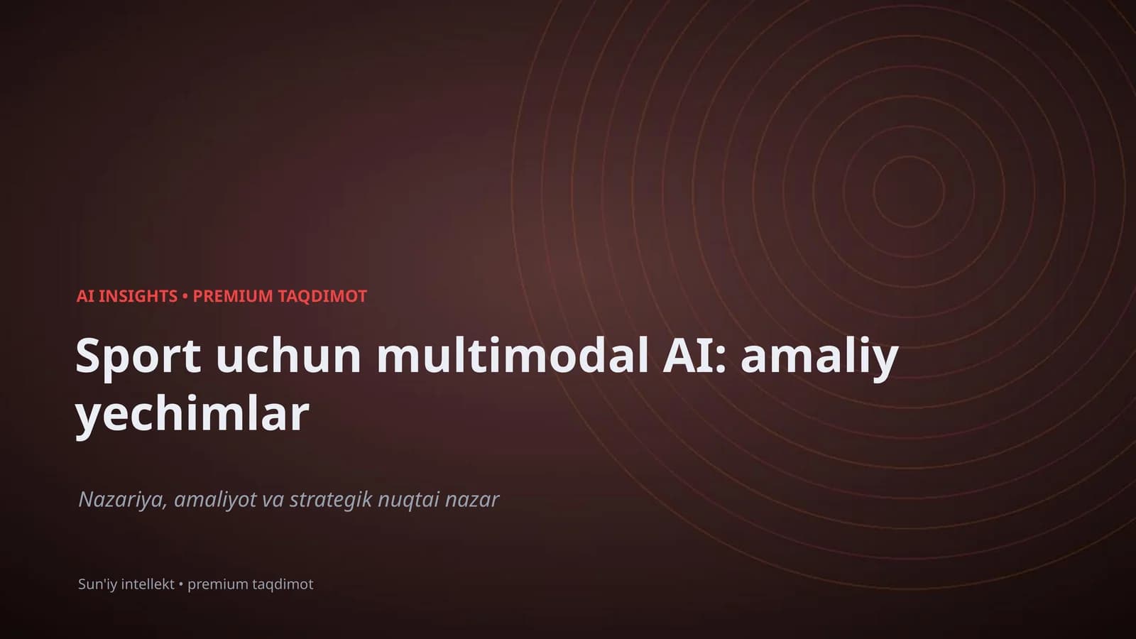 Sport uchun multimodal AI: amaliy yechimlar