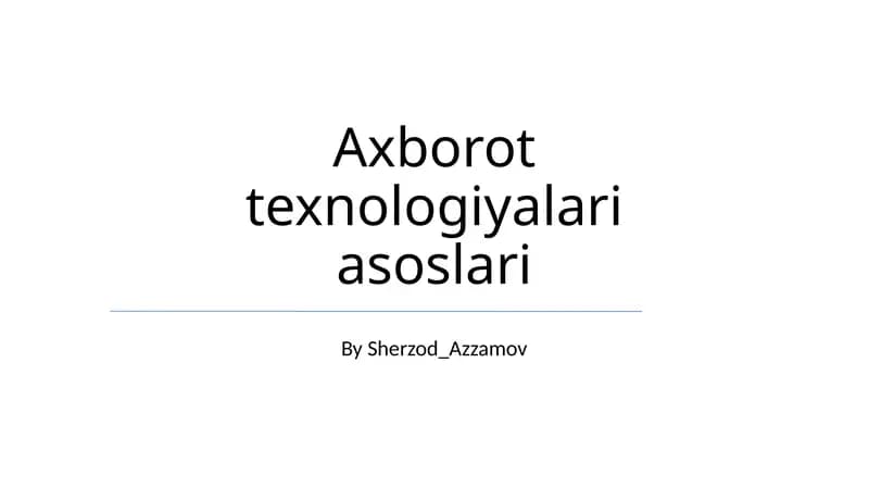 Axborot texnologiyalari asoslari