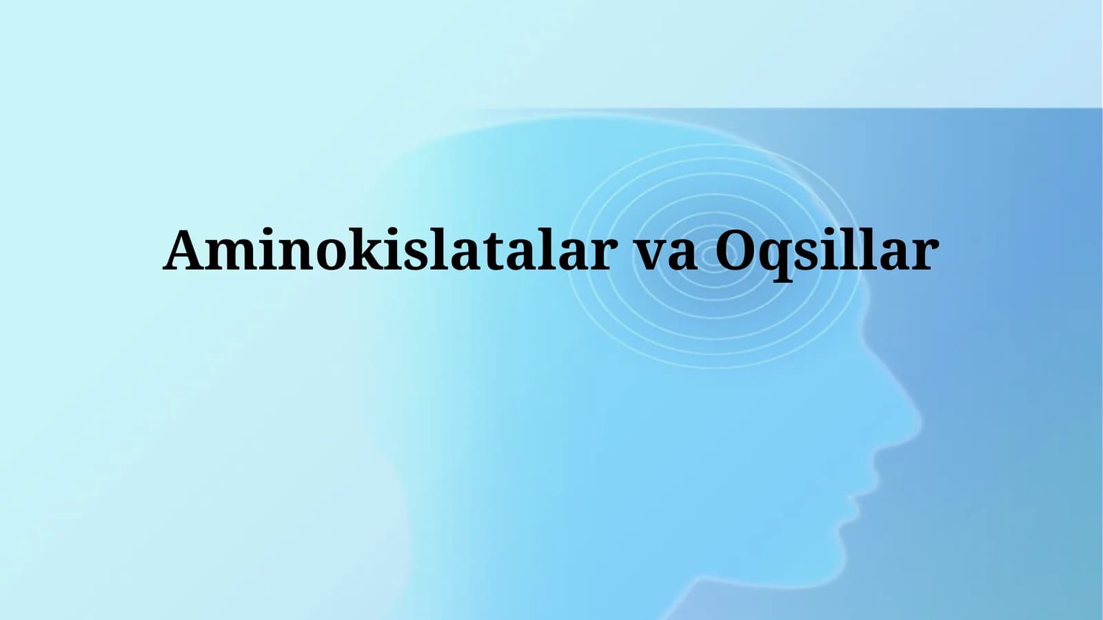 Aminokislatalar va Oqsillar