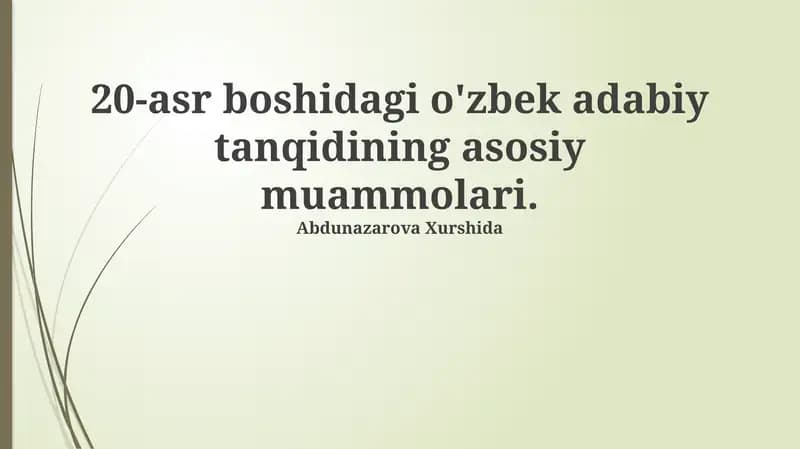 20-asr boshidagi o'zbek adabiy tanqidining asosiy muammolari