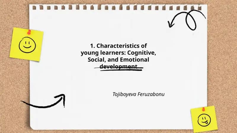 Characteristics of Young Learners: Cognitive, Social, and Emotional Development