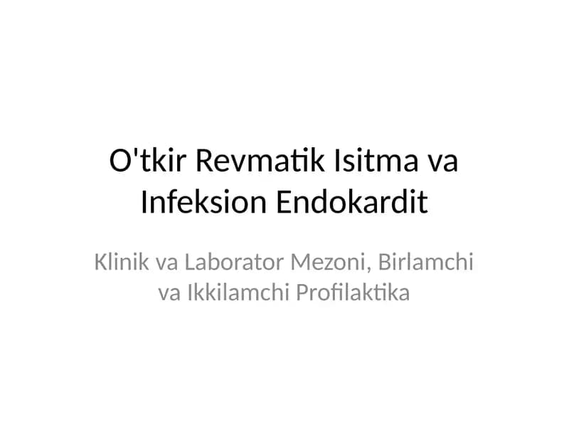 O'tkir Revmatik Isitma va Infeksion Endokardit