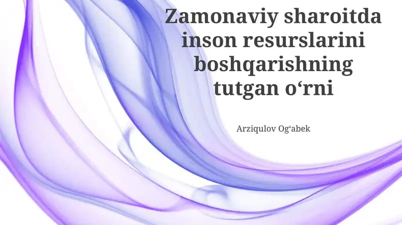 HRMning tarixiy evolyutsiyasi va zamonaviy vazifalari