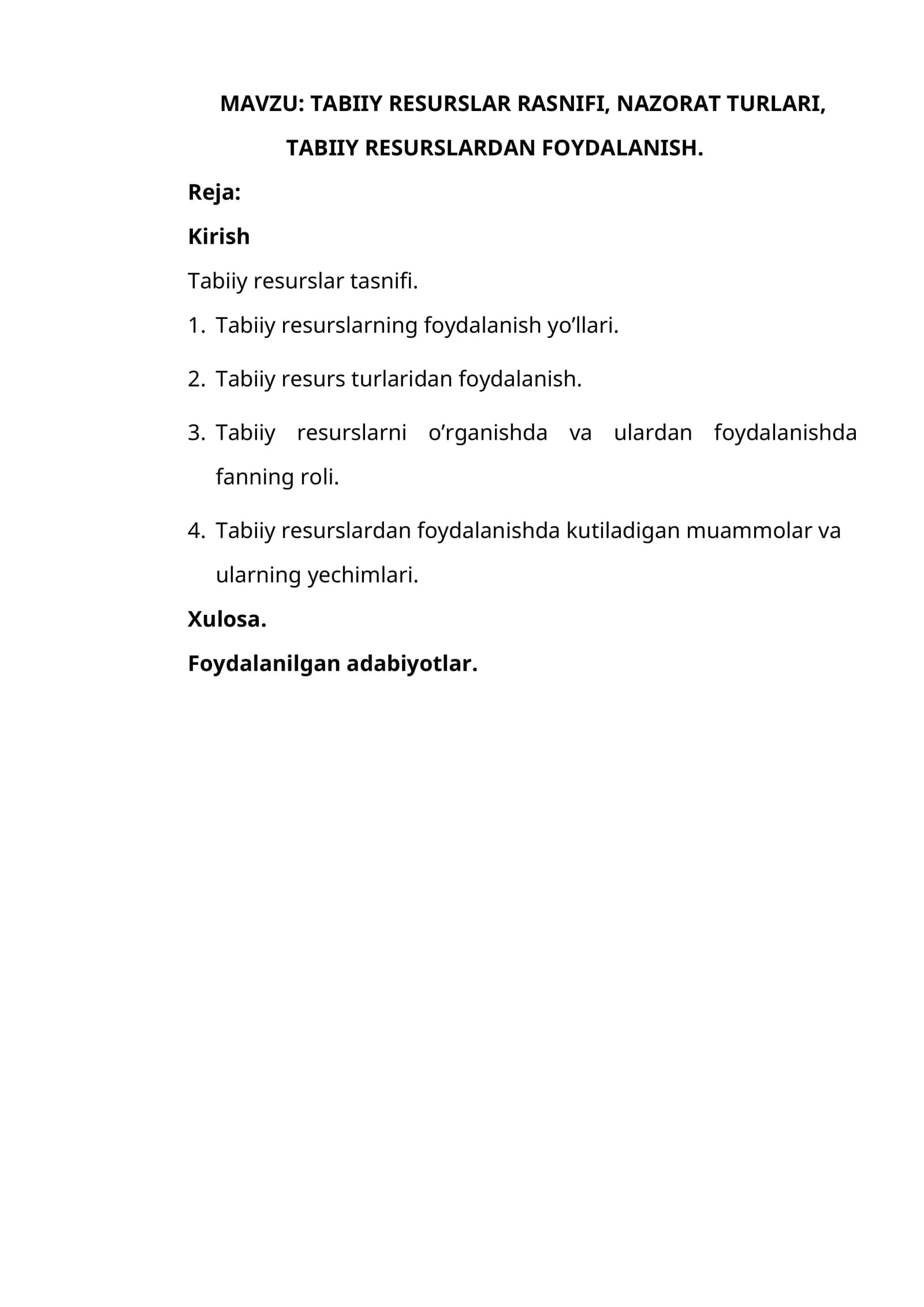 TABIIY RESURSLAR RASNIFI, NAZORAT TURLARI, TABIIY RESURSLARDAN FOYDALANISH