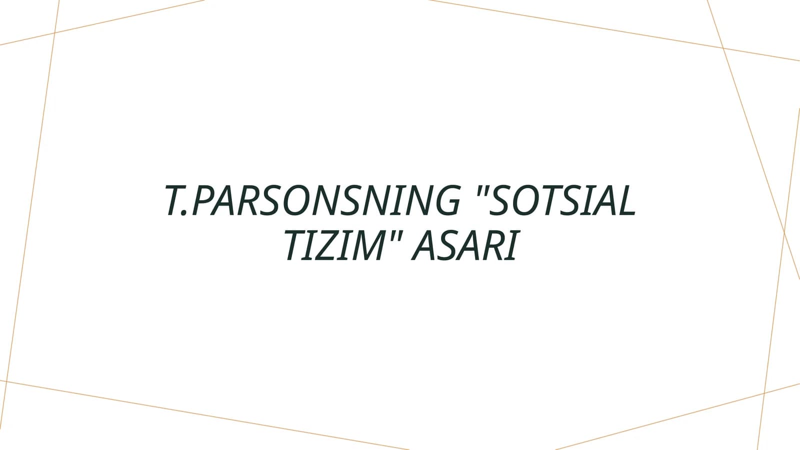 T.Parsonsning Sotsial tizim asari