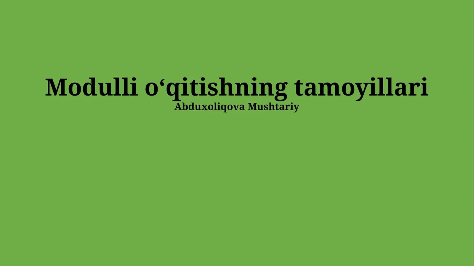Modulli o‘qitishning tamoyillari