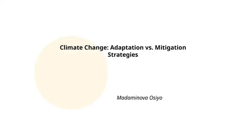 Climate Change: Adaptation vs. Mitigation Strategies