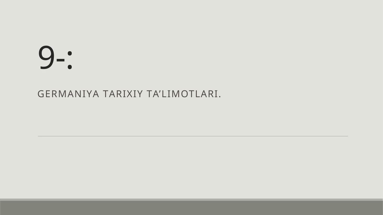 GERMАNIYА TАRIXIY TА' LIMOTLАRI