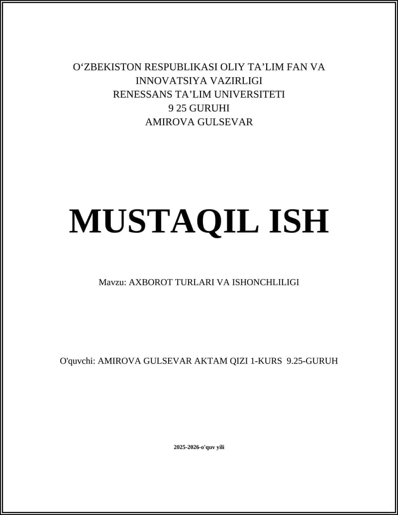AXBOROT TURLARI VA ISHONCHLILIGI