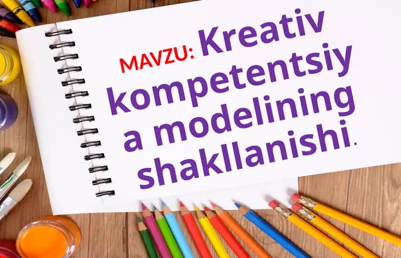 Kreativ kompetentsiya modelining shakllanishi