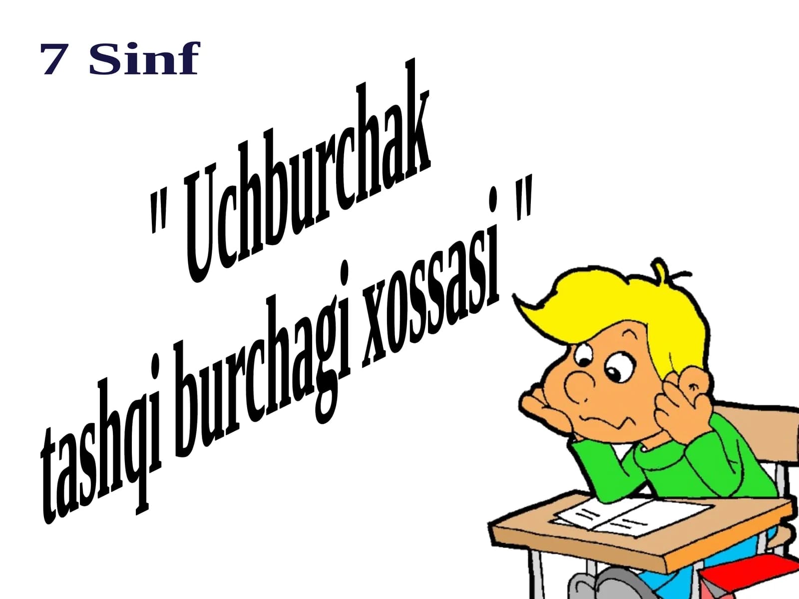 Uchburchak  tashqi burchagi xossasi