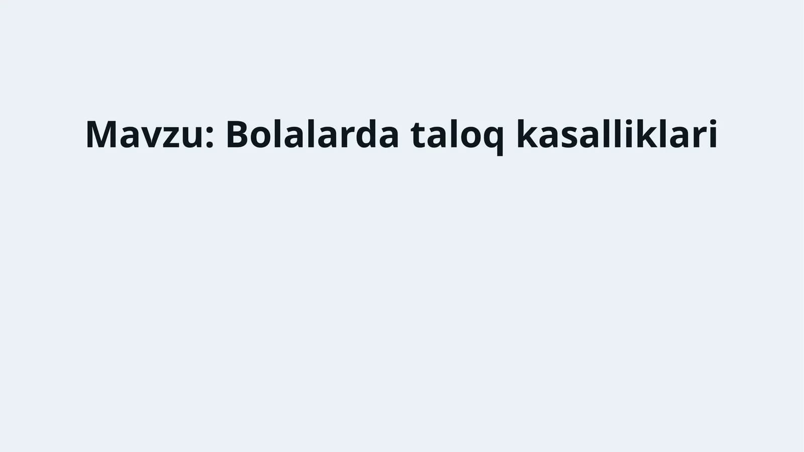 Bolalarda taloq kasalliklari