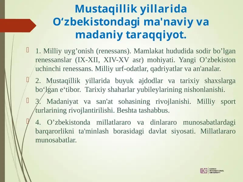 Mustaqillik yillarida ma'naviy vamadaniy taraqqiyot