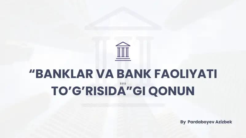 Bank va bank faoliyati to'g'risida