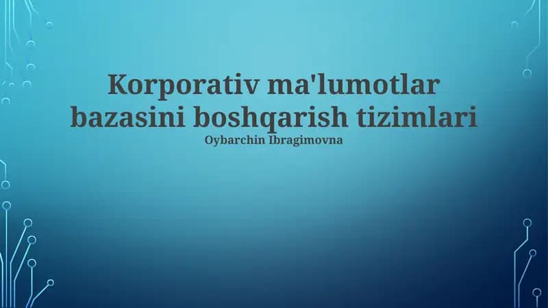 Korporativ ma'lumotlar bazasini boshqarish tizimlari