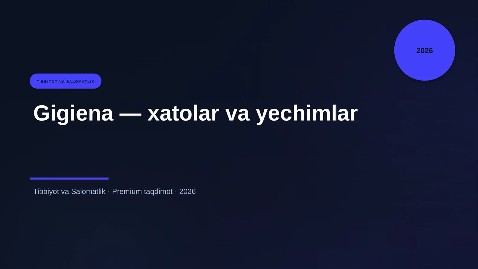 Gigiena — xatolar va yechimlar