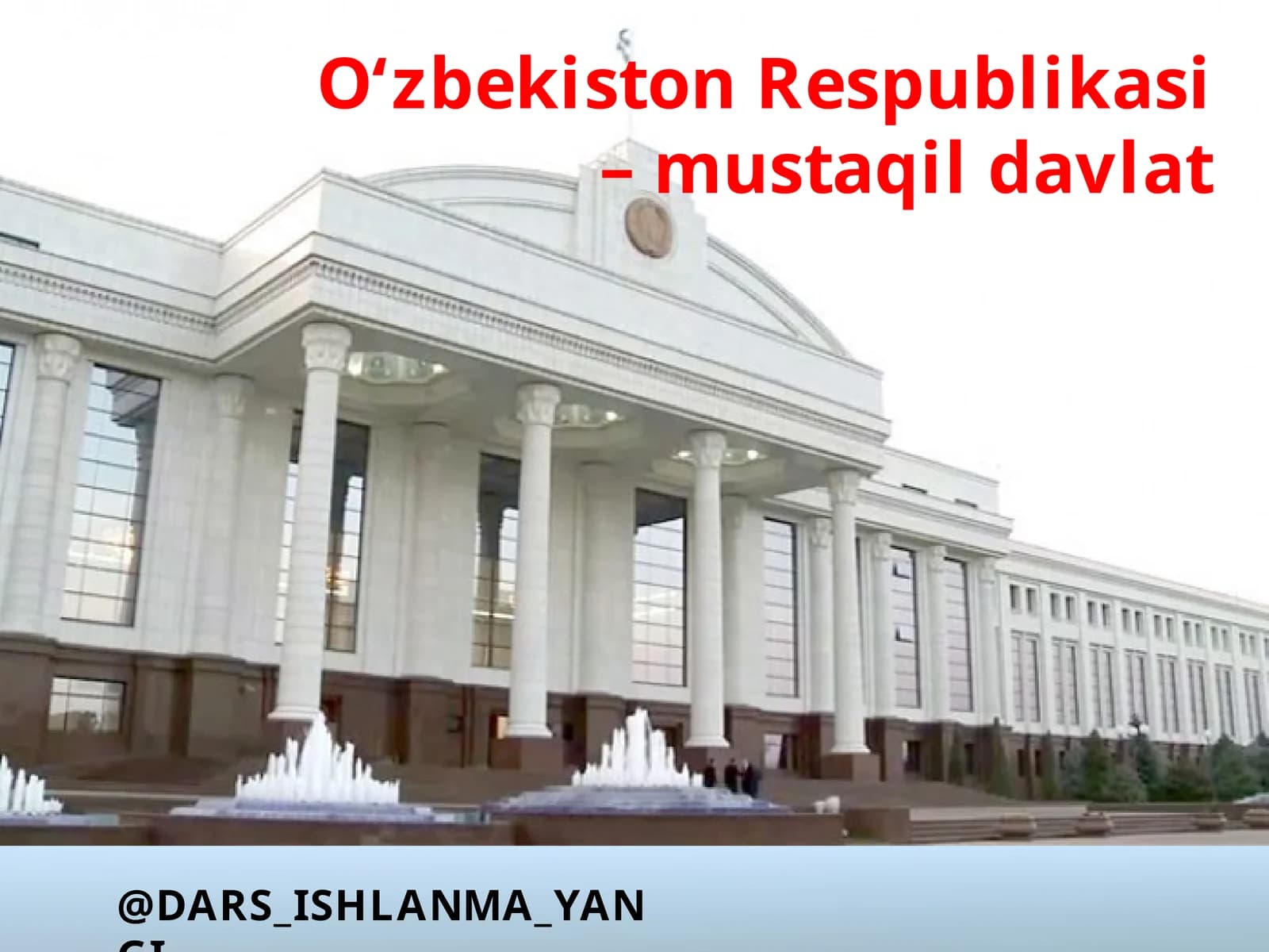O‘zbekiston Respublikasi–mustaqil davlat
