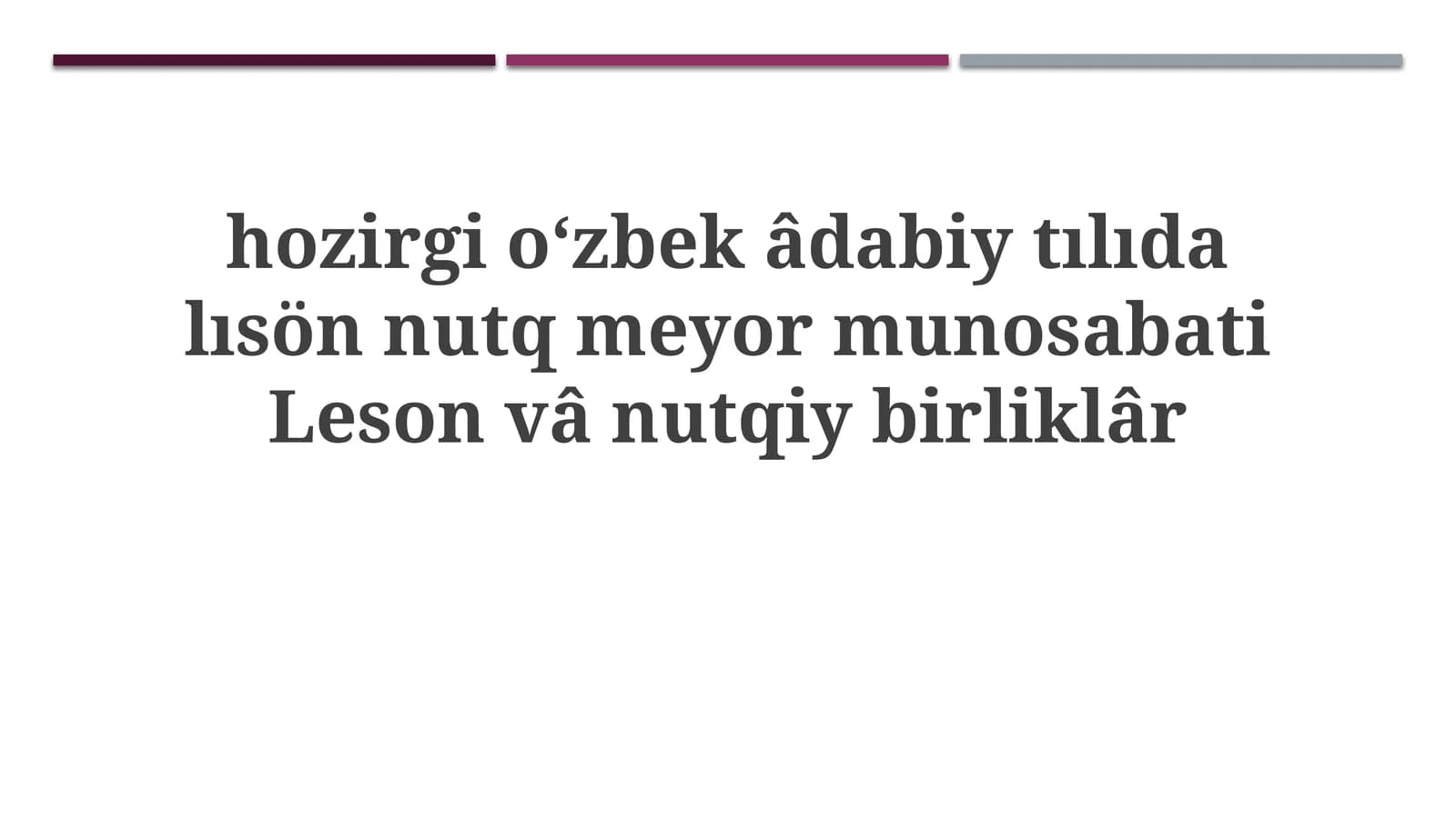 O'zbek adabiy tilining zamonaviy holati