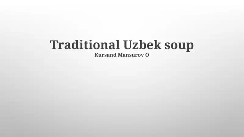 Uzbek Soup: A Culinary Journey Through History and Tradition