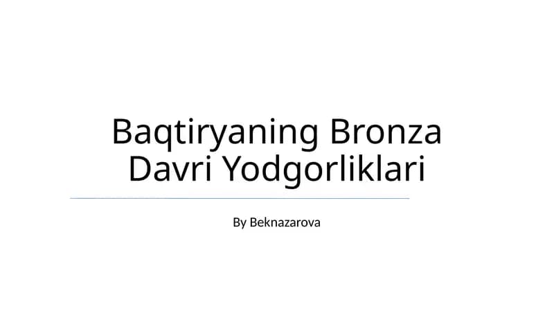 Baqtiryaning Bronza Davri Yodgorliklari