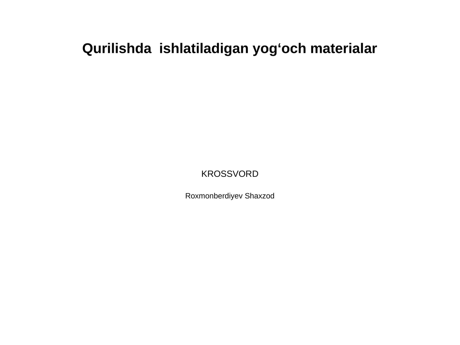 Qurilishda  ishlatiladigan yogʻoch materialar