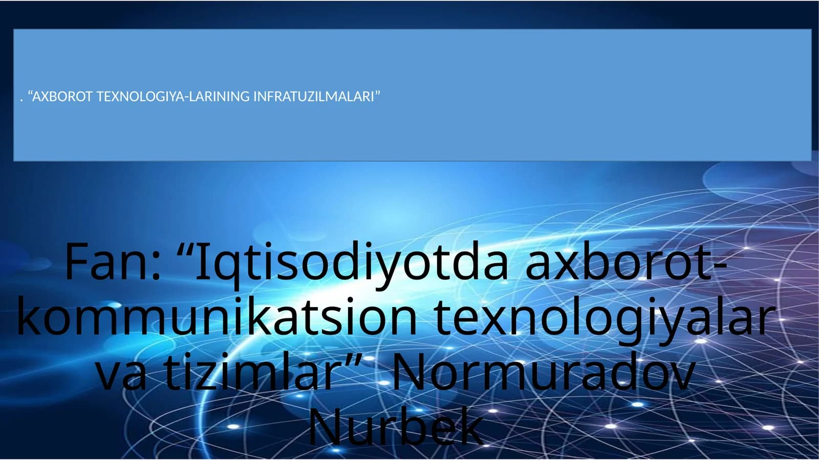 Axborot texnologiyalari infratuzilmasining komponentlari