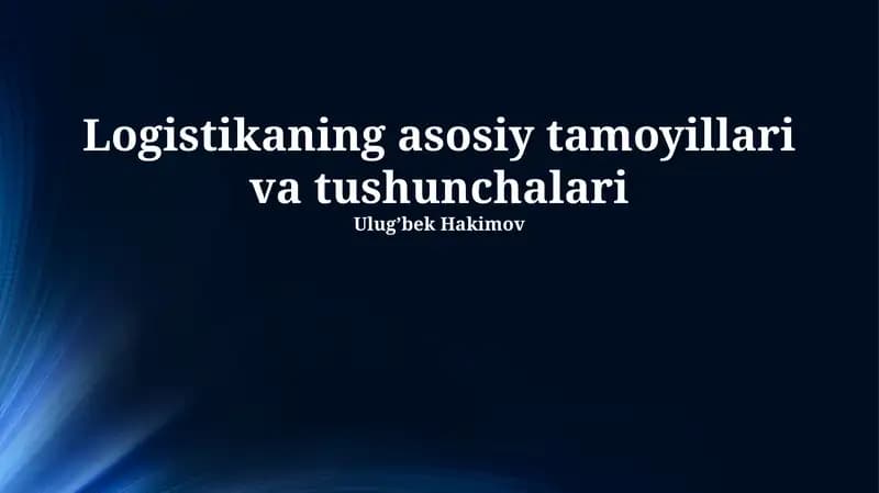 Logistika: Ta'riflar va ahamiyati