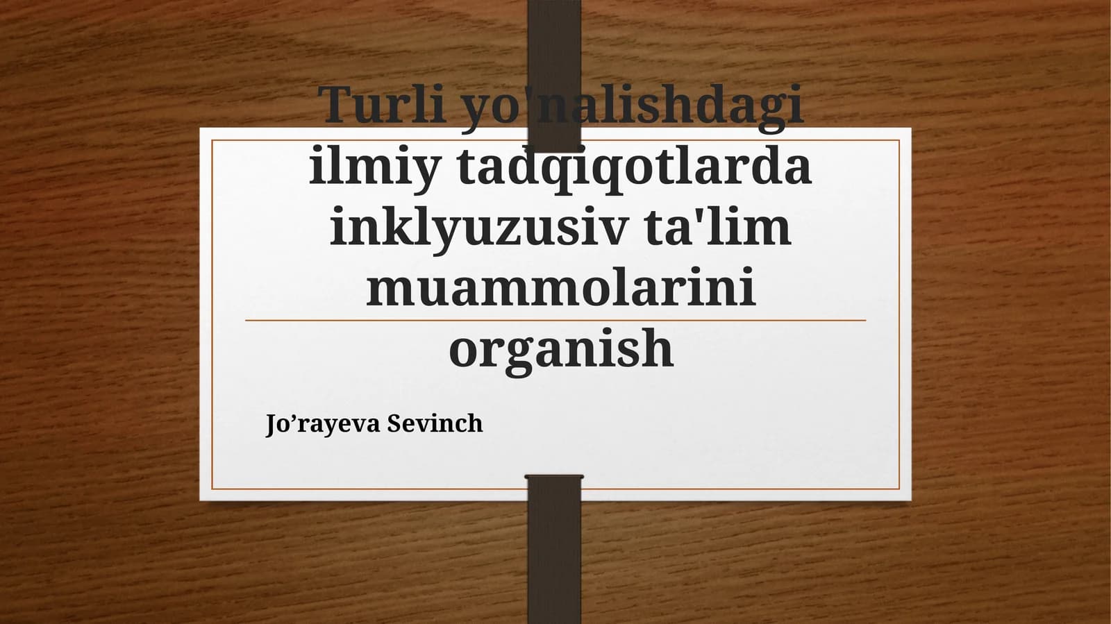 Inklyuziv ta'lim muammolarini o'rganish
