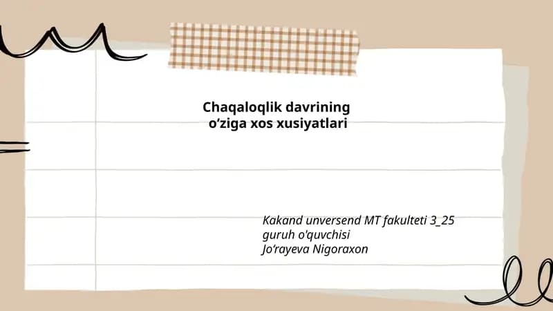 Chaqaloqlik davrining o‘ziga xos xusiyatlari