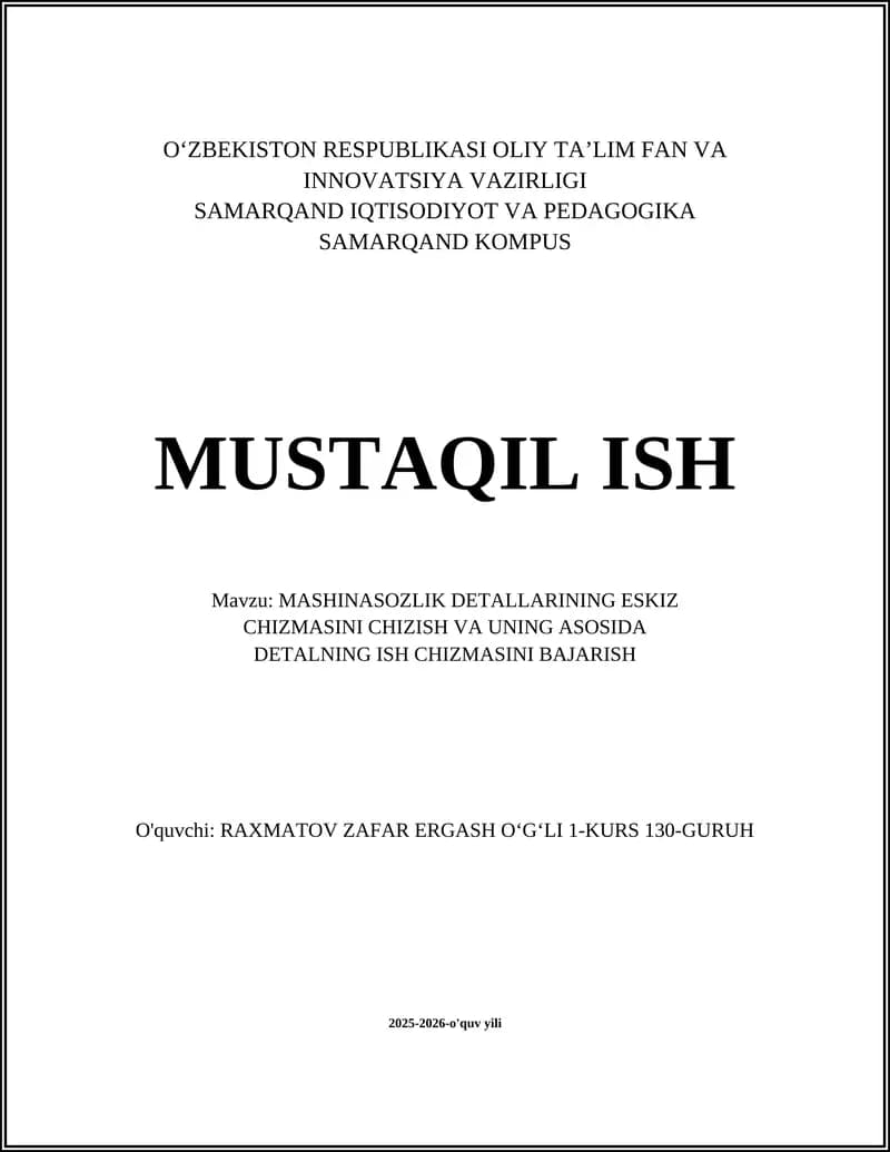 MASHINASOZLIK DETALLARINING ESKIZ CHIZMASI