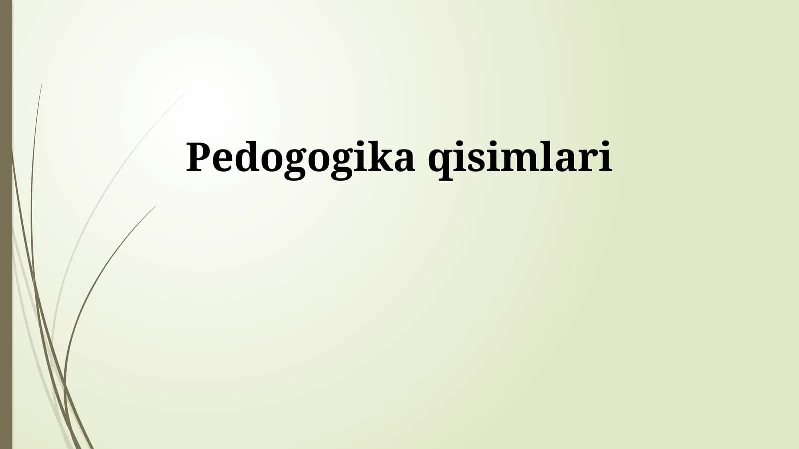 Pedogogika qisimlari