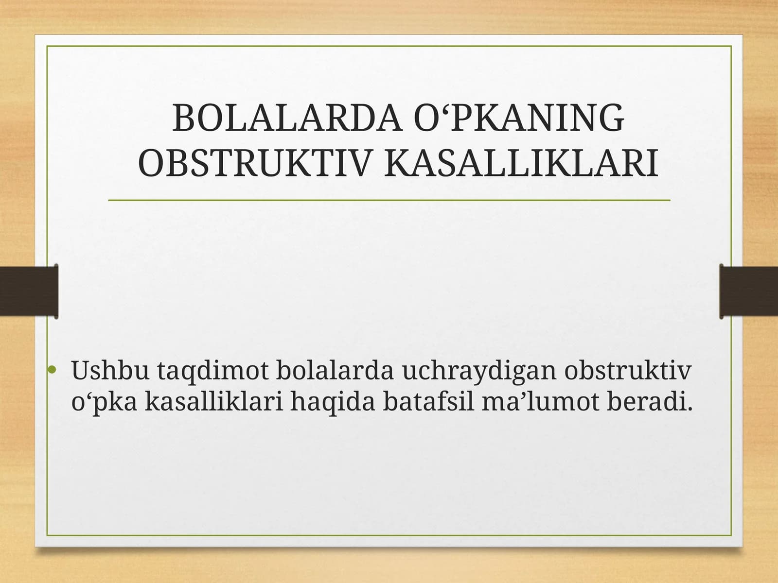 BOLALARDA O'PKANING OBSTRUKTIV KASALLIKLARI