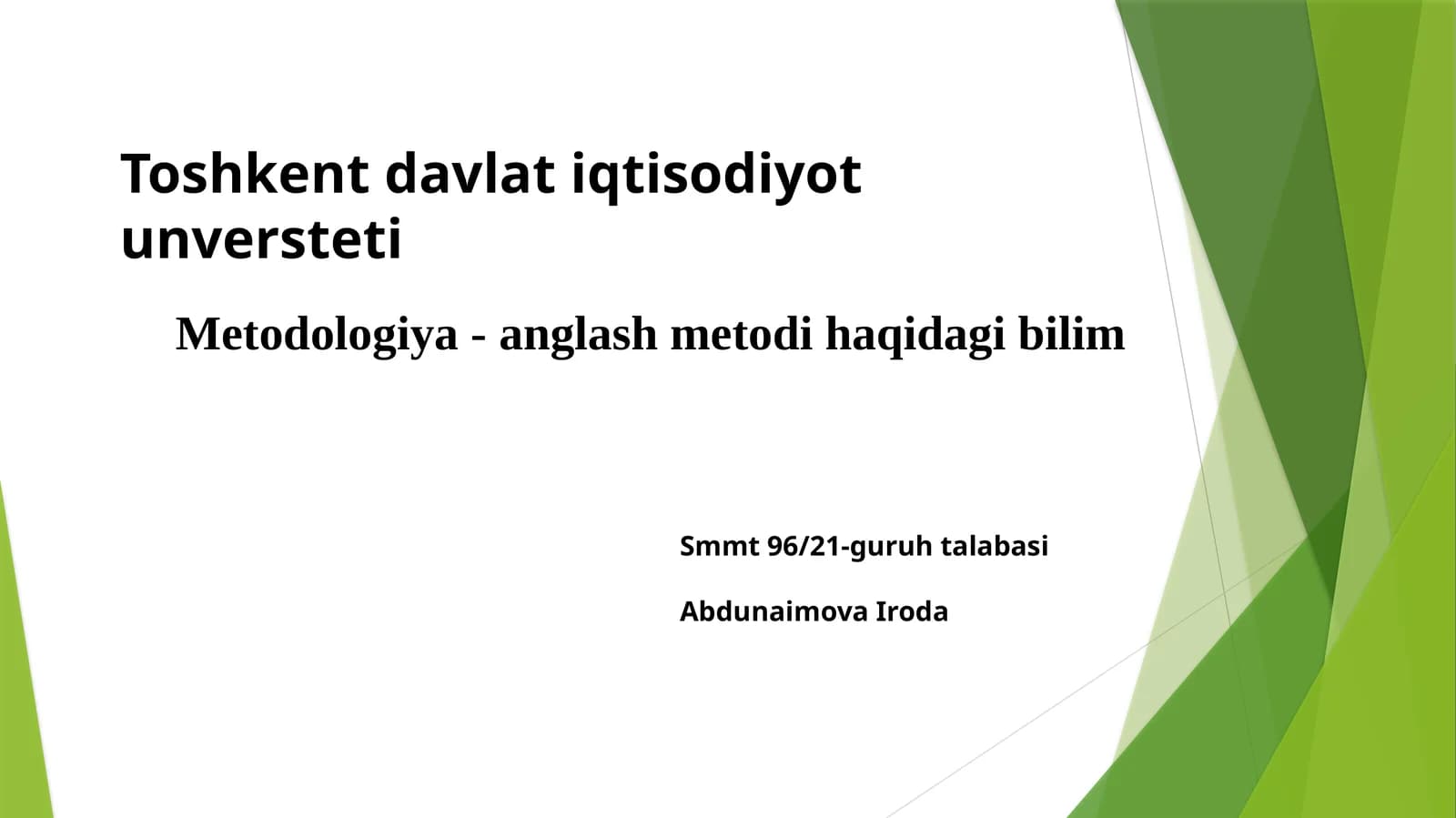 Metodologiya-anglash metodlari haqida bilim
