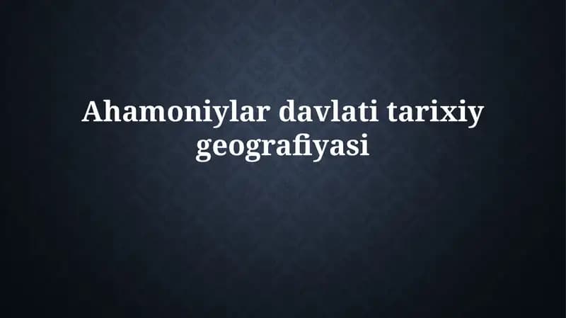 Ahemoniylar imperiyasining geografik chegaralari