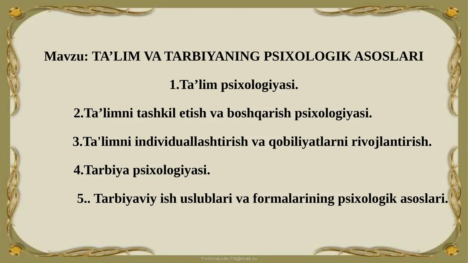 TA’LIM VA TARBIYANING PSIXOLOGIK ASOSLARI